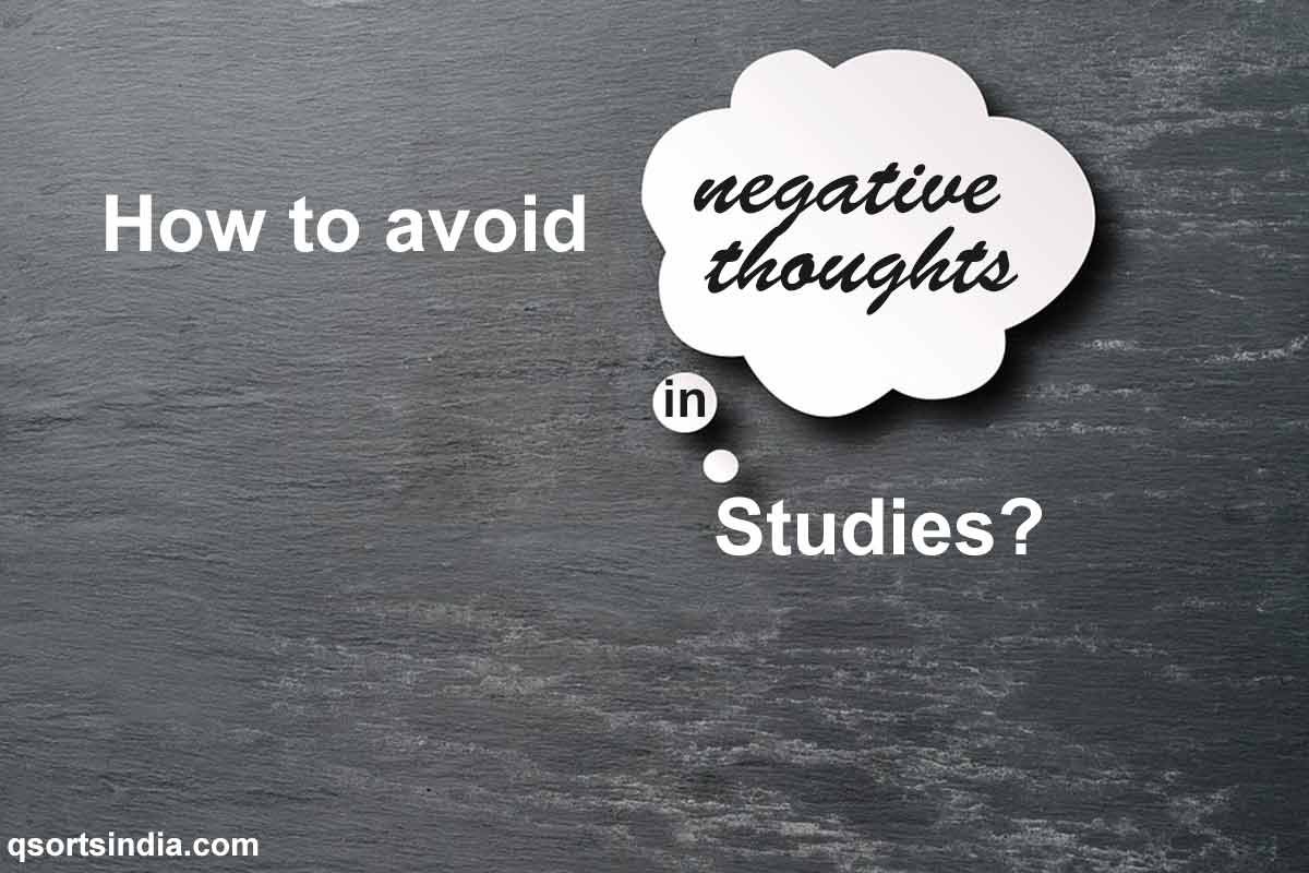 How to Avoid Negative Thoughts While Studying?